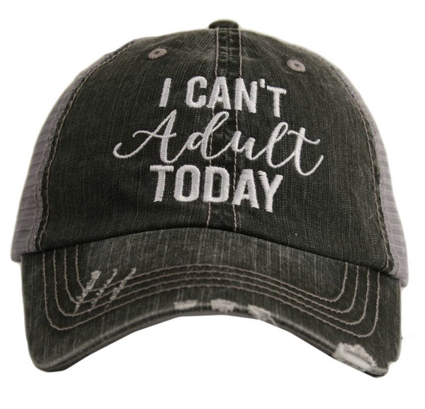 I cant adult today hat 